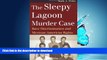 READ PDF The Sleepy Lagoon Murder Case: Race Discrimination and Mexican-American Rights (Landmark