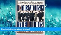 FAVORIT BOOK Crusaders in the Courts: How a Dedicated Band of Lawyers Fought for the Civil Rights