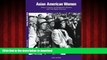 READ THE NEW BOOK Asian American Women: Issues, Concerns, and Responsive Human and Civil Rights