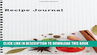 [PDF] Recipe Journal: Spiral-Look Notebook Cooking Journal, Lined and Numbered Blank Cookbook 6 x