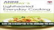 [PDF] Anne Lindsay s Lighthearted Everyday Cooking: Fabulous Food for a Healthy Heart Full Online