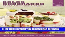 [PDF] Bolos Decorados - Pasta americana fÃ¡cil (Minicozinha Mais!) (Portuguese Edition) Full