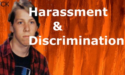Harassment and Discrimination