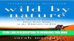 [PDF] Wild by Nature: From Siberia to Australia, Three Years Alone in the Wilderness on Foot