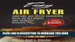[PDF] Easy Air Fryer: Amazing Air Fryer Cookbook with Delicious and Healthy Recipes Full Colection
