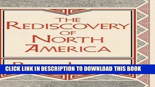 [PDF] The Rediscovery of North America (Clark Lectures) Popular Online