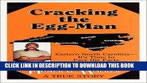 [PDF] Cracking the Egg-Man: Eastern North Carolina - It s Time to Face the Facts Full Collection