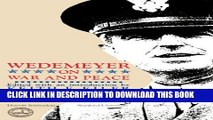 [New] Wedemeyer on War and Peace (Hoover Archival Documents) (Hoover archival documentaries)