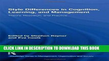 [PDF] Style Differences in Cognition, Learning, and Management: Theory, Research, and Practice