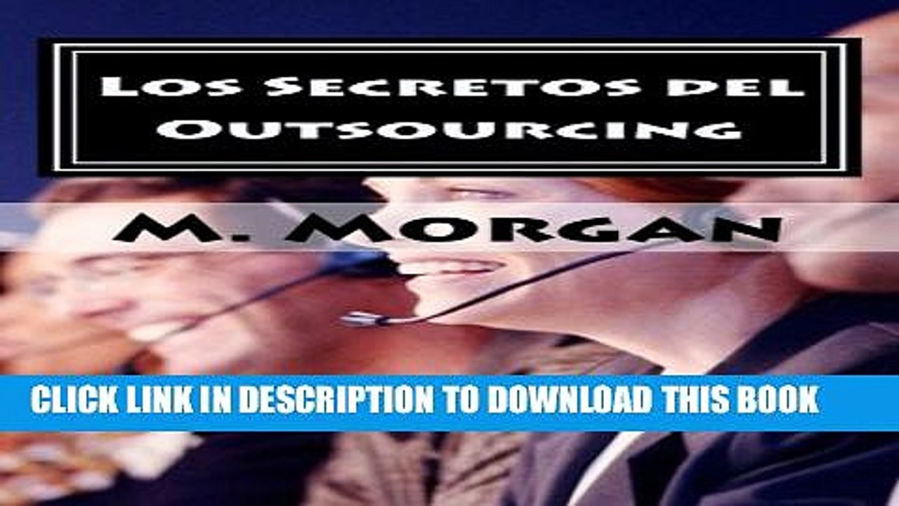[PDF] Los Secretos del Outsourcing: CÃ³mo Encontrar el Freelancer Perfecto (Spanish Edition) Full
