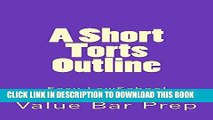 [PDF] A Short Torts Outline: - by writers of published passing MODEL bar exam essays! Popular
