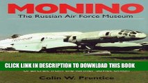 Read Now Monino: The Russian Air Force Museum Download Online