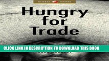 [Free Read] Hungry for Trade: How the Poor Pay for Free Trade (Global Issues Series) Free Online