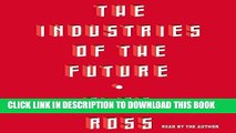 Best Seller The Industries of the Future Free Read