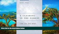 Big Deals  A Clearing in the Forest: Law, Life, and Mind  Full Read Most Wanted