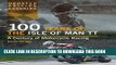 Read Now 100 Years of the Isle of Man TT: A Century of Motorcycle Racing - Updated Edition