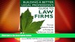 Must Have PDF  Building a Better Legal Profession s Guide to Law Firms: The Law Student s Guide to
