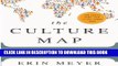 Ebook The Culture Map: Breaking Through the Invisible Boundaries of Global Business Free Read