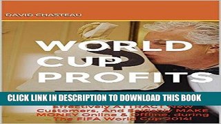 [New] Ebook World Cup Profits: 101 Strategies To Successfully PROMOTE Your Brand, Effectively
