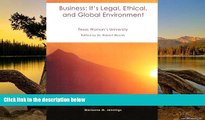 Big Deals  Business: It s Legal, Ethical, and Global Environment  Full Read Most Wanted