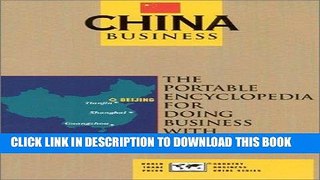 [Free Read] China Business: The Portable Encyclopedia for Doing Business with China (World Trade