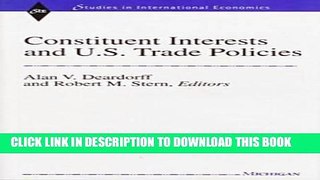 [Free Read] Constituent Interests and U.S. Trade Policies (Studies in International Economics)