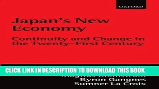 [Free Read] Japan s New Economy: Continuity and Change in the Twenty-First Century Full Online