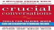 Best Seller Crucial Conversations Tools for Talking When Stakes Are High, Second Edition Free Read