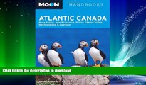 READ  Moon Atlantic Canada: Nova Scotia, New Brunswick, Prince Edward Island, Newfoundland, and