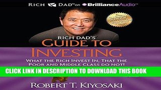 Best Seller Rich Dad s Guide to Investing: What the Rich Invest In That the Poor and Middle Class