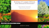 Big Deals  Business: It s Legal, Ethical, and Global Environment  Full Read Best Seller