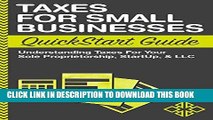 Best Seller Taxes: For Small Businesses QuickStart Guide - Understanding Taxes For Your Sole