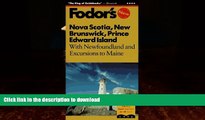 FAVORITE BOOK  Nova Scotia, New Brunswick, Prince Edward Island: With Newfoundland and Excursions