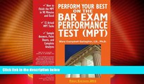 Big Deals  Perform Your Best on the Bar Exam Performance Test (MPT): Train to Finish the MPT in 90