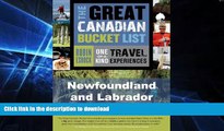 READ  The Great Canadian Bucket List - Newfoundland and Labrador  GET PDF