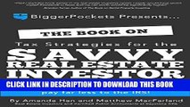 Best Seller The Book on Tax Strategies for the Savvy Real Estate Investor: Powerful techniques