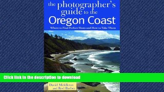 FAVORIT BOOK The Photographer s Guide to the Oregon Coast: Where to Find Perfect Shots and How to