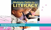 FAVORITE BOOK  Multiple Paths to Literacy: Assessment and Differentiated Instruction for Diverse