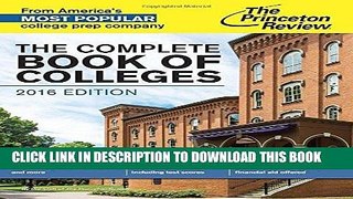 Read Now The Complete Book of Colleges, 2016 Edition: The Mega-Guide to 1,570 Colleges and