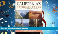 FAVORIT BOOK California s National Parks: A Day Hiker s Guide READ EBOOK