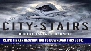 Read Now City of Stairs (The Divine Cities) Download Online