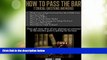 Big Deals  HOW TO PASS THE BAR EXAM: 7 Crucial Questions Answered about how to study for, and