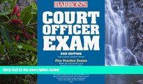 Big Deals  Court Officer Exam (Barron s Court Officer Exam)  Best Seller Books Most Wanted
