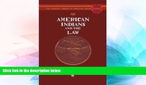 READ FULL  American Indians and the Law (The Penguin Library of American Indian History)  READ