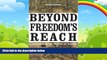 Big Deals  Beyond Freedom s Reach: A Kidnapping in the Twilight of Slavery  Full Ebooks Best Seller