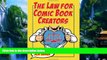 Books to Read  The Law for Comic Book Creators: Essential Concepts and Applications  Full Ebooks