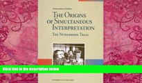 Big Deals  The Origins of Simultaneous Interpretation: The Nuremberg Trial  Full Ebooks Most Wanted