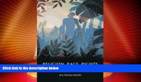 Big Deals  Religion, Race, Rights: Landmarks in the History of Modern Anglo-American Law  Full