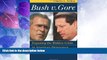 Big Deals  Bush V. Gore: Exposing the Hidden Crisis in American Democracy: Abridged and Updated