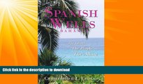 FAVORITE BOOK  Spanish Wells Bahamas: The Island, The People, The Allure FULL ONLINE